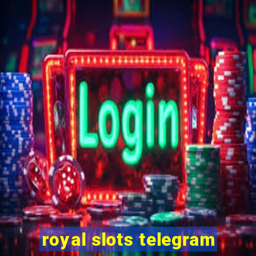 royal slots telegram